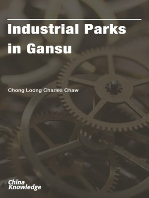 cover image of Industrial Parks in Gansu